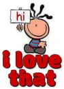 i love that
