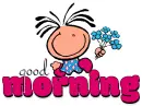 GOOD MORNING