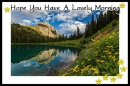 Hope You Have A Lovely Morning