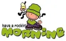 have a rockin' morning