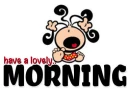 it's a lovely morning