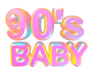 90s baby 