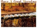 HAVE A GOOD MORNING (AUTUMN)