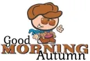 GOOD MORNING (AUTUMN)
