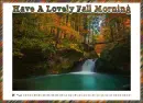 HAVE A LOVELY FALL MORNING