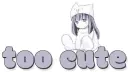 too cute