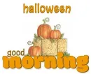 GOOD MORNING (halloween)