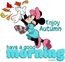 Enjoy Autumn.. GOOD MORNING (MINNIE MOUSE)