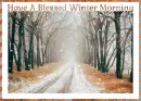 Have A Blessed Winter Morning â„ 