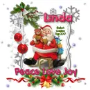 Peace, Love , Joy ~ Linda