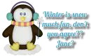 Penguin in winter - Jane
