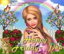 Deb -Happy Friday