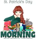 ST PATRICKS DAY, GOOD MORNING, GIRL IN GREEN, TOONS