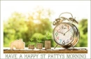 HAVE A HAPPY ST PATTYS MORNING, SEASONAL, HOLIDAYS