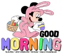 GOOD MORNING, EASTER, MINNIE MOUSE, DISNEY