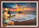 Some Girls have the Beach in there Souls!