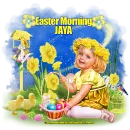 EASTER MORNING - JAYA