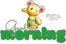 GOOD MORNING, GREETINGS, TEDDY BEARS