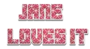 Love It - Jane