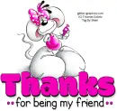 Thanks.. for being my friend, DIDDL, ANIMALS, CUTE