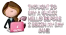 Quick hello - Jane