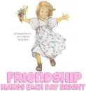 FRIENDSHIP MAKES EACH DAY BRIGHT, LISI MARTIN, CUTE, TOONS
