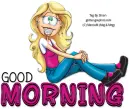 GOOD MORNING, CUTE, GIRLS, TOONS, GREETINGS