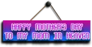 To my Mom in Heaven