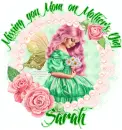 Missing you mom on mother's day ~ Sarah ~ fg
