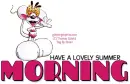 HAVE A LOVELY SUMMER MORNING, ANIMALS, MOUSE, CUTE