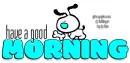 have a good morning, ANIMALS, DOGS, TOONS, CUTE