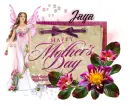 Happy Mother's Day ~ Jaya