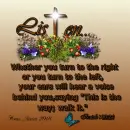 Listen - Isaiah30:21- Cross - Flowers