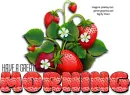 GOOD MORNING, STRAWBERRIES, GREETINGS, PIXABAY