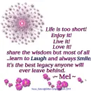 Mel - Life - Enjoy - Live - Love