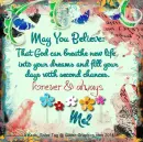 Mel - Believe - God - Breathe - Flowers