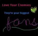 Love Your Enemies