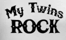 MY TWINS ROCK