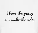 I MAKE THE RULES