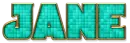Teal colored name - Jane