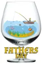 FATHERS DAY, FISHING, WINE GLASS, TEXT, HOLIDAYS