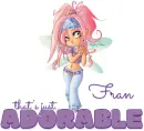 that's just ADORABLE.. Fran, FAIRY, CUTE, GG RELATED, NAMES
