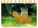 GOOD MORNING, ORANGE JUICE, GREETINGS, TEXT