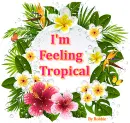 I'm Feeling Tropical