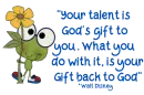 Your talent is...