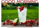 GOOD MORNING, FOOD, DRINK, GREETINGS