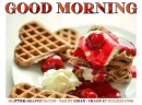 GOOD MORNING, FOOD, WAFFLES, GREETINGS