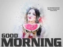 GOOD MORNING, WATERMELON, FOOD, TEXT, GREETINGS