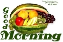 GOOD MORNING, WATERMELON, FOOD, TEXT, GREETINGS