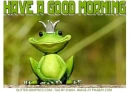GOOD MORNING, FR8G, ANIMALS, GREETINGS